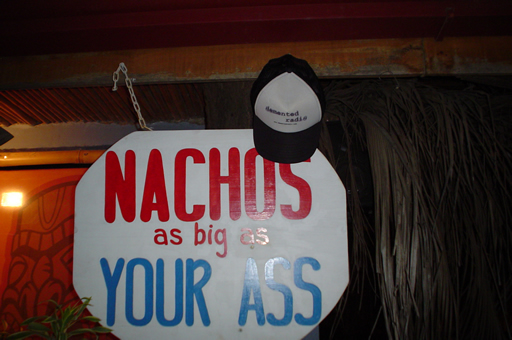Nachos as big as your Ass!